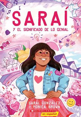 Cover of Sara� Y El Significado de Lo Genial (Sarai and the Meaning of Awesome)