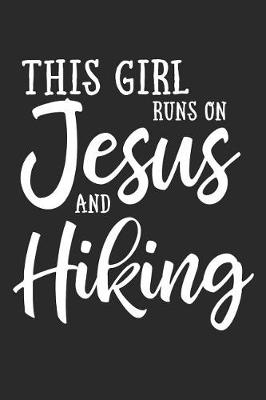 Book cover for This Girl Runs on Jesus and Hiking