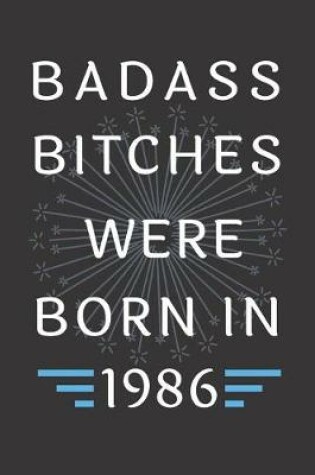 Cover of Badass Bitches Were Born in 1986