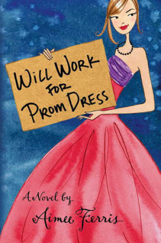 Cover of Will Work for Prom Dress
