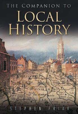 Book cover for The Sutton Companion to Local History