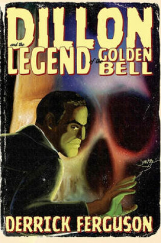 Cover of Dillon and the Legend of the Golden Bell