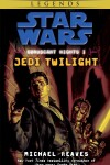 Book cover for Jedi Twilight: Star Wars Legends (Coruscant Nights, Book I)