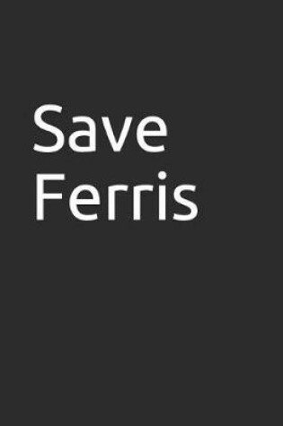 Cover of Save Ferris