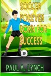 Book cover for Soccer Forever Born For Success