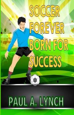 Book cover for Soccer Forever Born For Success