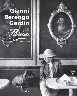 Book cover for Gianni Berengo Gardin: Caffe Florian