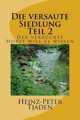 Book cover for Die Versaute Siedlung Teil 2