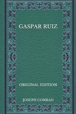 Cover of Gaspar Ruiz - Original Edition