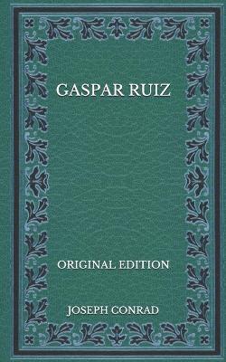 Book cover for Gaspar Ruiz - Original Edition