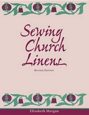 Book cover for Sewing Church Linens, Revised Edition