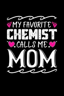 Book cover for My Favorite Chemist Calls Me Mom