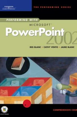 Cover of Performing with "Microsoft" PowerPoint 2002 Comprehensive Course