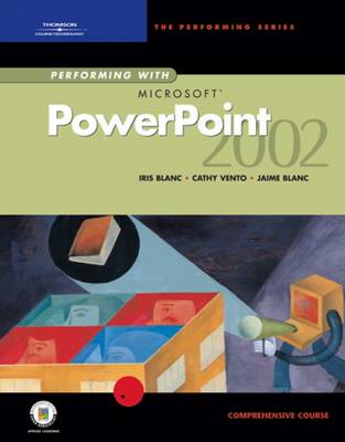 Cover of Performing with "Microsoft" PowerPoint 2002 Comprehensive Course