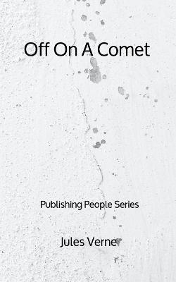 Book cover for Off On A Comet - Publishing People Series