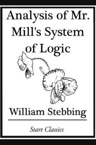 Cover of Analysis of Mr. Mill's System of Logic