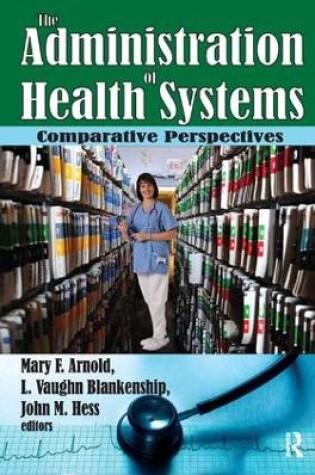 Cover of The Administration of Health Systems