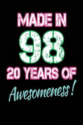 Book cover for Made in 98 20 Years of Awesomeness