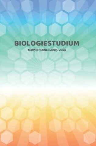 Cover of Biologiestudium Terminplaner 2019 2020