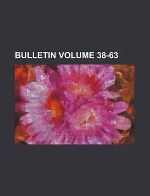 Book cover for Bulletin Volume 38-63