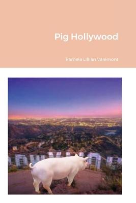 Book cover for Pig Hollywood