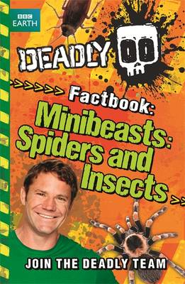 Book cover for Deadly Factbook: Minibeasts, Spiders and Insects