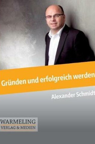 Cover of Grunden und erfolgreich werden