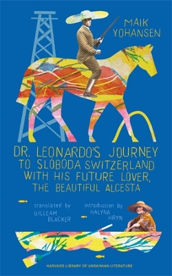 Book cover for Dr. Leonardo’s Journey to Sloboda Switzerland with His Future Lover, the Beautiful Alcesta