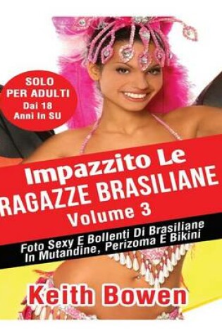 Cover of Impazzito Le Ragazze Brasiliane Volume 3