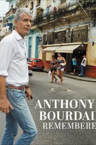 Cover of Anthony Bourdain Remembered