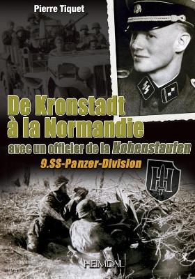 Cover of De Kronstadt à La Normandie Avec Un Officier De La Hohenstaufen