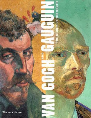 Book cover for Van Gogh and Gauguin:The Studio of the South