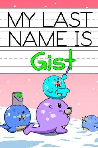 Cover of My Last Name is Gist