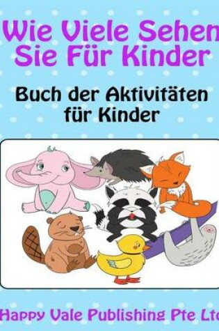 Cover of Wie Viele Sehen Sie Für Kinder