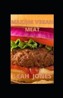 Book cover for Making Vegan Meat