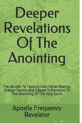 Book cover for Deeper Revelations Of The Anointing