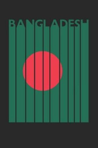 Cover of Vintage Bangladesh Notebook - Retro Bangladesh Planner - Bangladeshi Flag Diary - Bangladesh Travel Journal