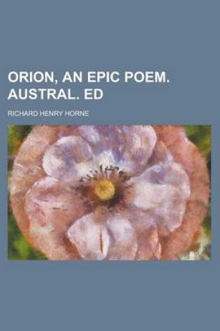 Cover of Orion, an Epic Poem. Austral. Ed