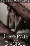 Book cover for Desperate for Divorce