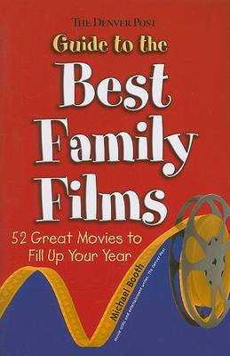 Book cover for The Denver Post Guide to the Best Family Films