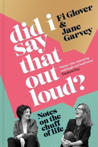 Cover of Did I Say That Out Loud?