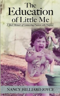 Book cover for The Education of Little Me