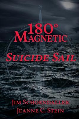 Book cover for 180 Degrees Magnetic - Suicide Sail