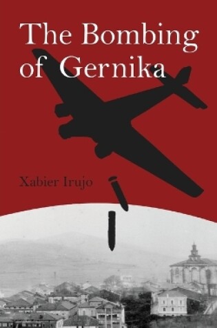 Cover of The Bombing of Gernika