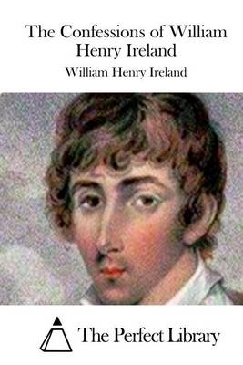 Book cover for The Confessions of William Henry Ireland