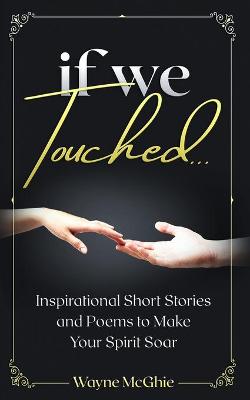 Book cover for if we Touched