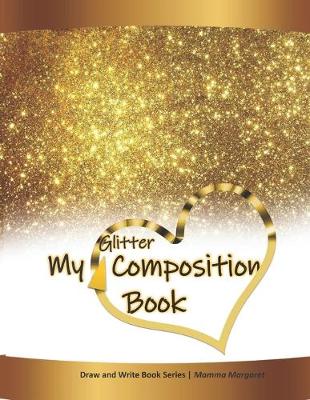Book cover for My GLITTER Composition Book