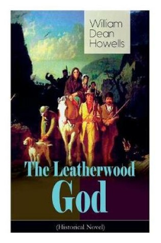 Cover of The Leatherwood God (Historical Novel)