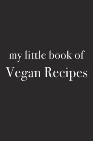 Cover of My Little Book of Vegan Recipes