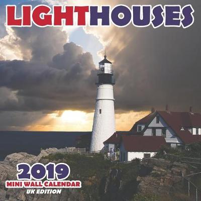Book cover for Lighthouses 2019 Mini Wall Calendar (UK Edition)